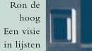 Ron De Hoog, Een Visie In Lijsten BV - MAASSLUIS